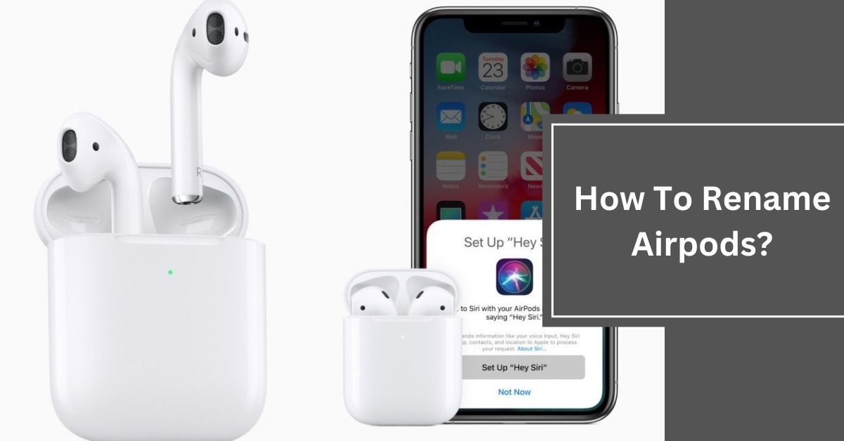 How To Rename Airpods