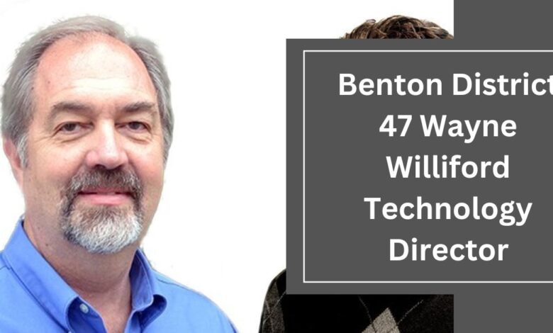 Benton District 47 Wayne Williford Technology Director