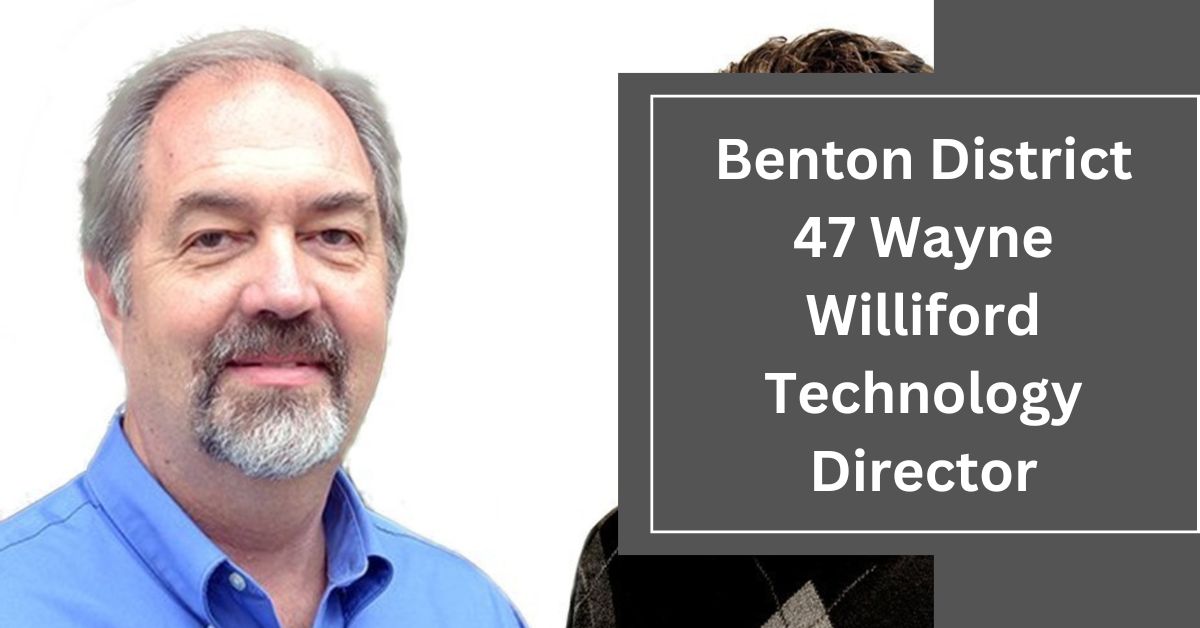 Benton District 47 Wayne Williford Technology Director