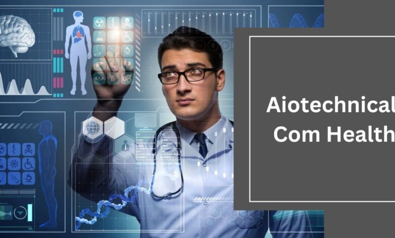 Aiotechnical.Com Health