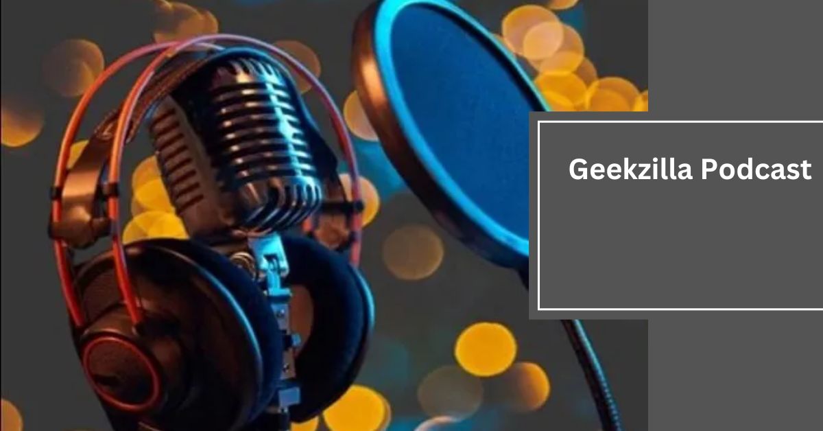 Geekzilla Podcast