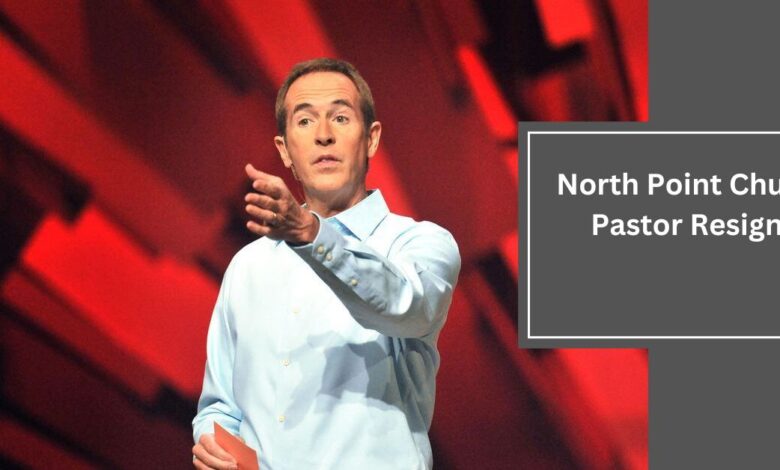 North Point Church Pastor Resigns