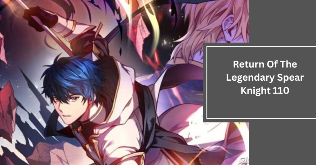 Return Of The Legendary Spear Knight Ch 1 insightbell.com