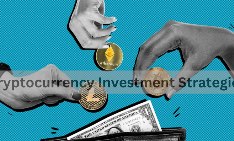 Cryptocurrency Investment Strategies