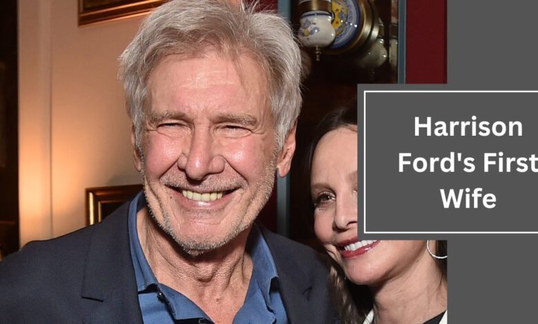 Harrison Ford's First Wife