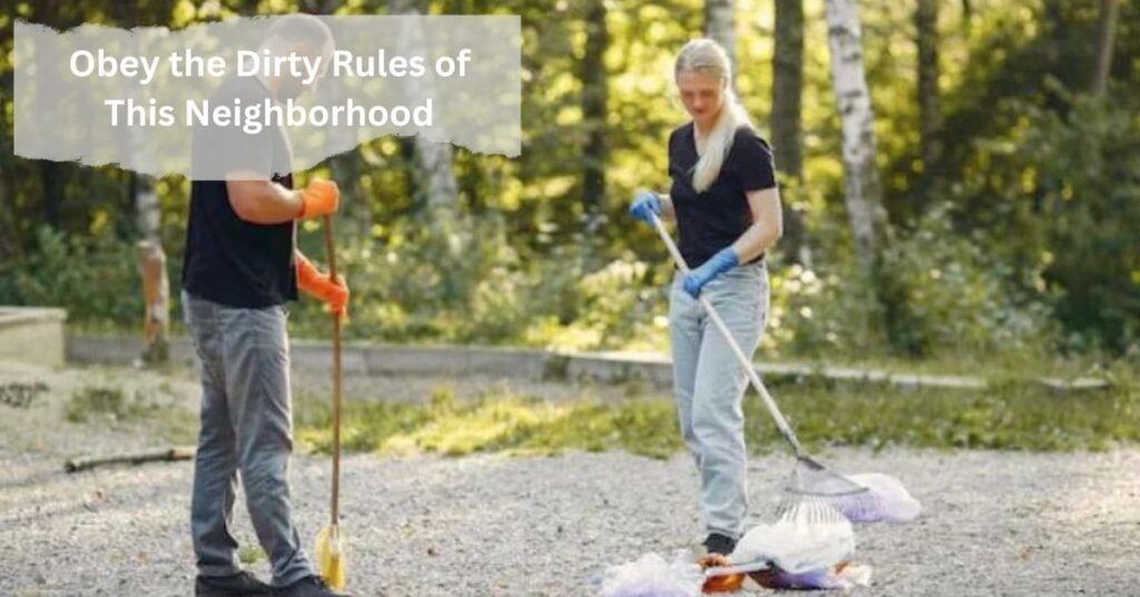 Common Dirty Rules in Neighborhoods