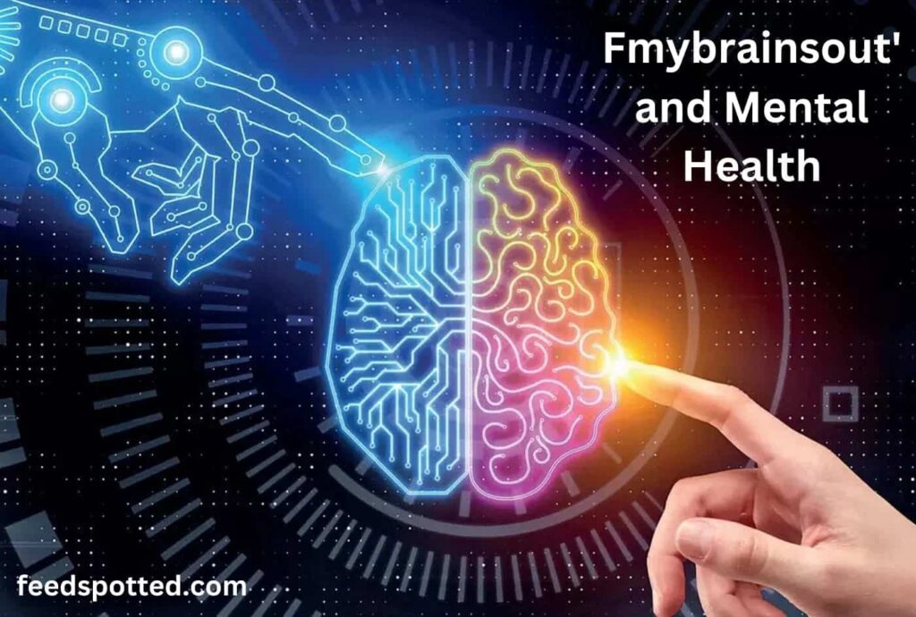 Fmybrainsout The Impact on Mental Health