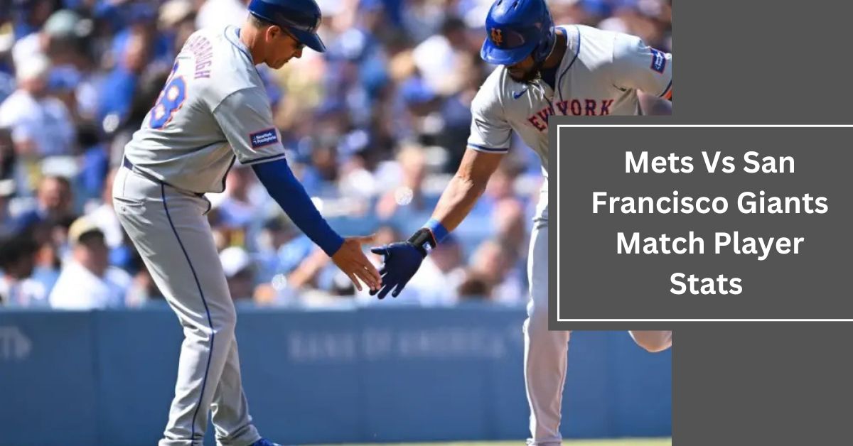 Mets Vs San Francisco Giants Match Player Stats