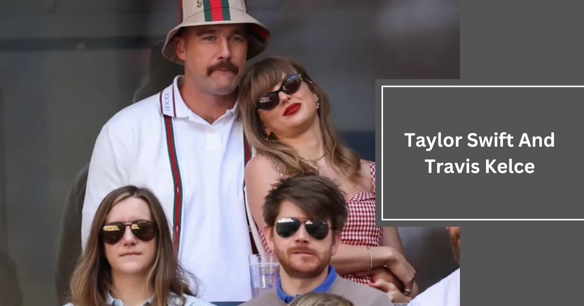 Taylor Swift And Travis Kelce